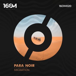 Para Noir - Migration