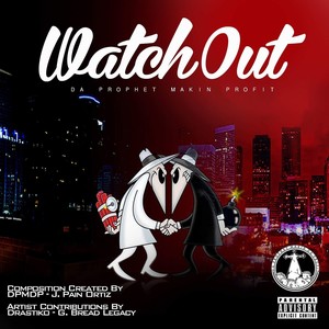 Watch Out (Explicit)