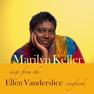 Marilyn Keller Sings from the Ellen Vanderslice Songbook