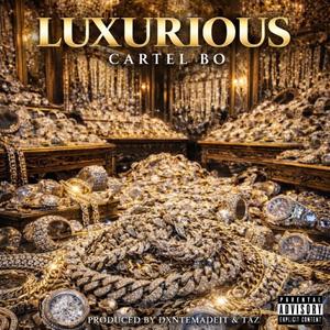 LUXURIOUS (Explicit)