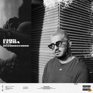 RECORDATORIO(feat. Glieze) (Explicit)