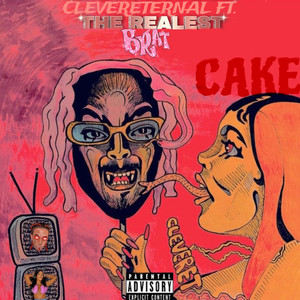 CAKE (feat. The Realest Brat) [Explicit]