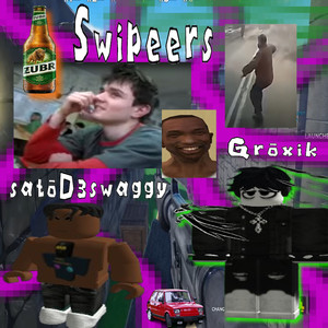 Swipeers (Explicit)