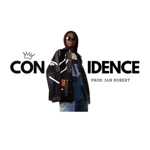 Confidence (feat. Ian Robert)