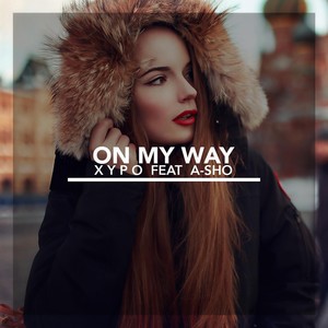 On My Way(feat. A-Sho)