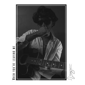 When You're Leaving Me (Acoustic)