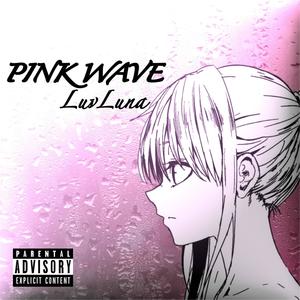 Pink Wave (Explicit)