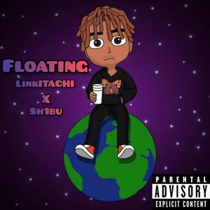 Floating (feat. Sh1bu) (Explicit)