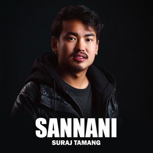 Sannani (feat. Suraj Tamang)