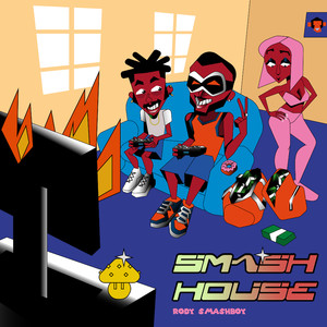 Smash House (Explicit)
