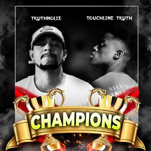 Champions (feat. Touchline) (Explicit)