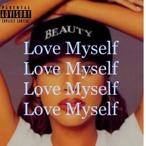 Love Myself (Explicit)
