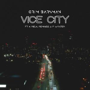 Vice City (feat. K Riela, Reminiss & P Wynter) [Explicit]