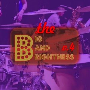 Big Bands Brightness, Vol. 4