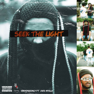 Seek The Light (feat. Dios Apollo) [Explicit]