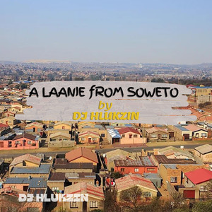 A Laanie from Soweto