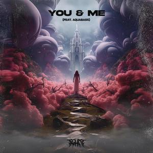 You & Me (feat. AquaBass)