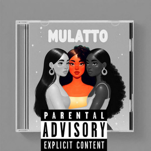 Mulatto (Explicit)