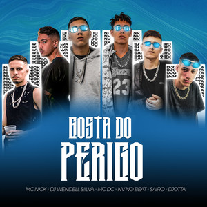 Gosta do Perigo (Explicit)