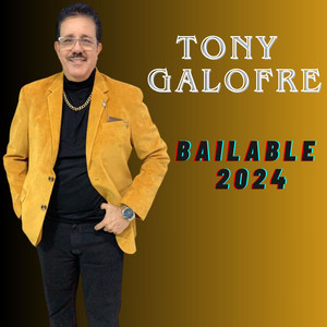 Tony Galofre Bailable 2024 (Explicit)