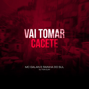 Vai Tomar Cacete (Explicit)