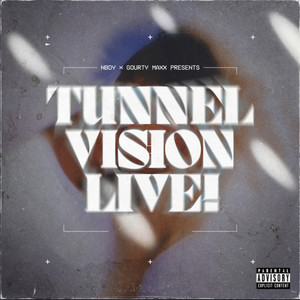 Tunnel Vision Live! (Explicit)