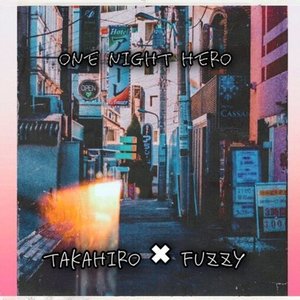 ONE NIGHT HERO (feat. fuzzy)