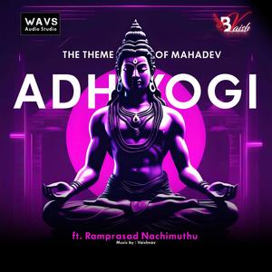 Theme Of Adhiyogi (feat. Ramprasad Nachimuthu)
