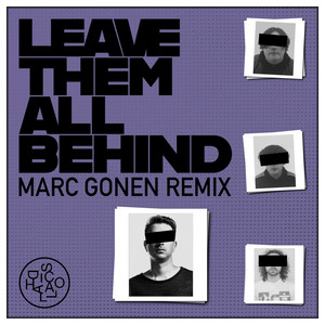 Leave Them All Behind (Marc Gonen Remix)