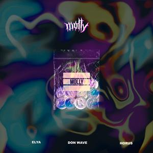 MOLLY (feat. Don Wave, Elya Hu & Horus) (Explicit)