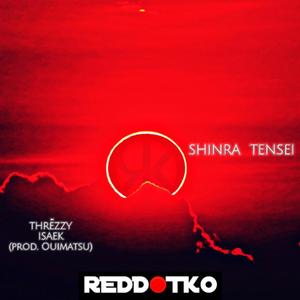 SHINRA TENSEI (feat. isaek) [Explicit]