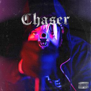 Chaser (Explicit)