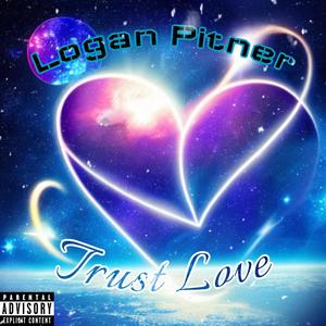 Trust Love (Explicit)