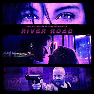 River Road (Original Motion Picture Soundtrack)