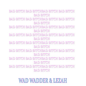 Bad ***** (Explicit)