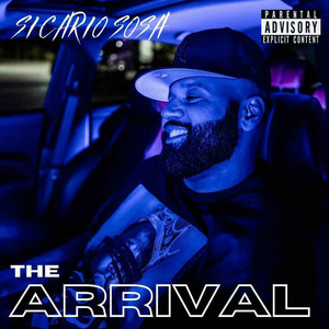 The Arrival (Explicit)