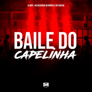 Baile do Capelinha (Explicit)