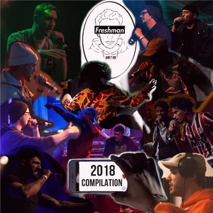 Freshman 2018 Compilation (Explicit)