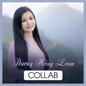 Dương Hồng Loan Collab