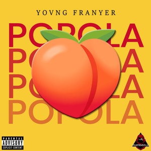 Yovng Franyer - POPOLA (Explicit)