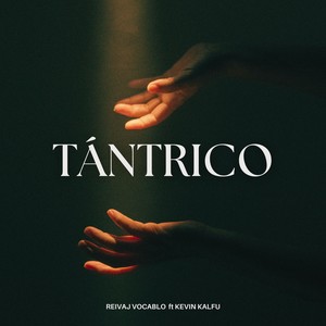 TÁNTRICO (Explicit)