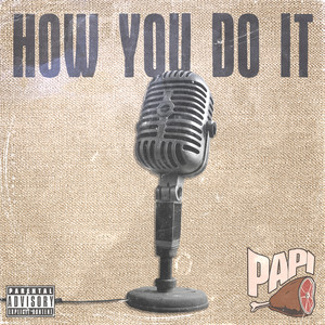 How You Do It (Explicit)