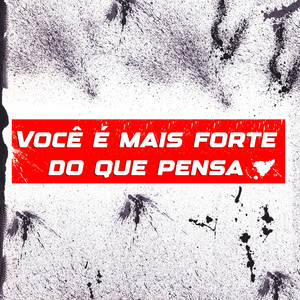 Você É Mais Forte do Que Pensa
