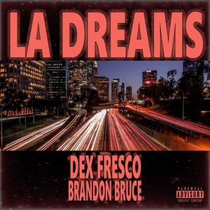 L.A. Dreams (Explicit)