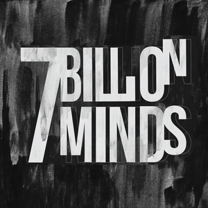 7 Billion Minds