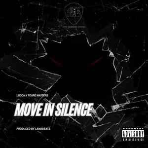 Move In Silence (feat. Touré Masters) (Explicit)