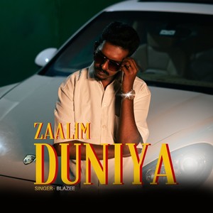 Zaalim Duniya