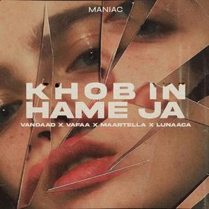 Khob In Hame Ja (Explicit)