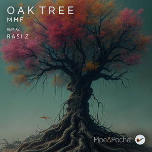Oak Tree (Rasi Z Remix)