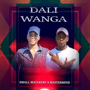 DALI WANGA (feat. SMALL MALEKERE & MASTER MIND)